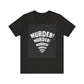 Murder! Unisex Jersey Tee - Bold Graphic T-Shirt for Comic Book Lovers, Festival Outfit, Edgy Gift, Halloween Style, Statement Shirt