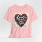 Love That For You T‑Shirt — Heart Script Valentine Tee
