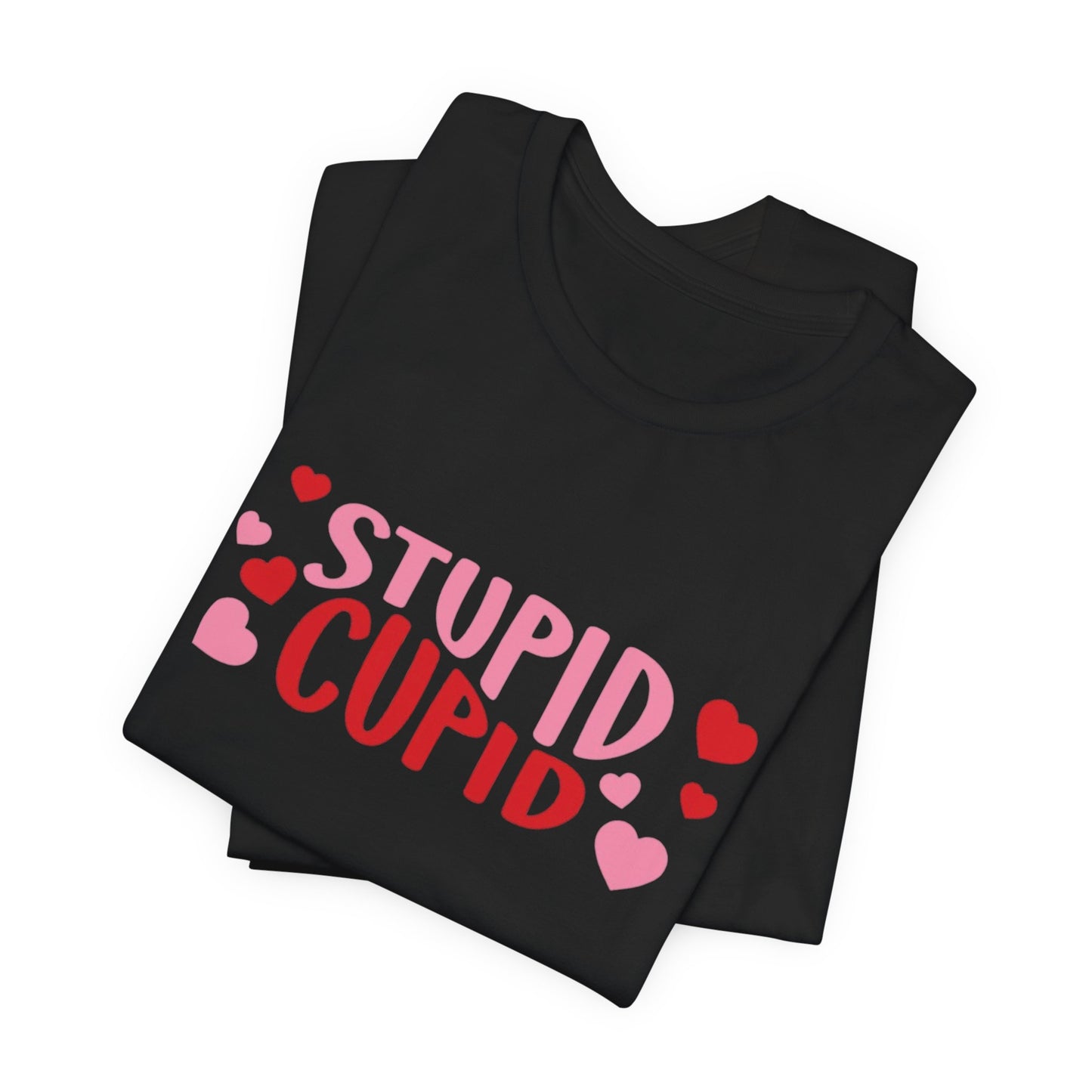 Stupid Cupid Unisex Jersey Short Sleeve Tee