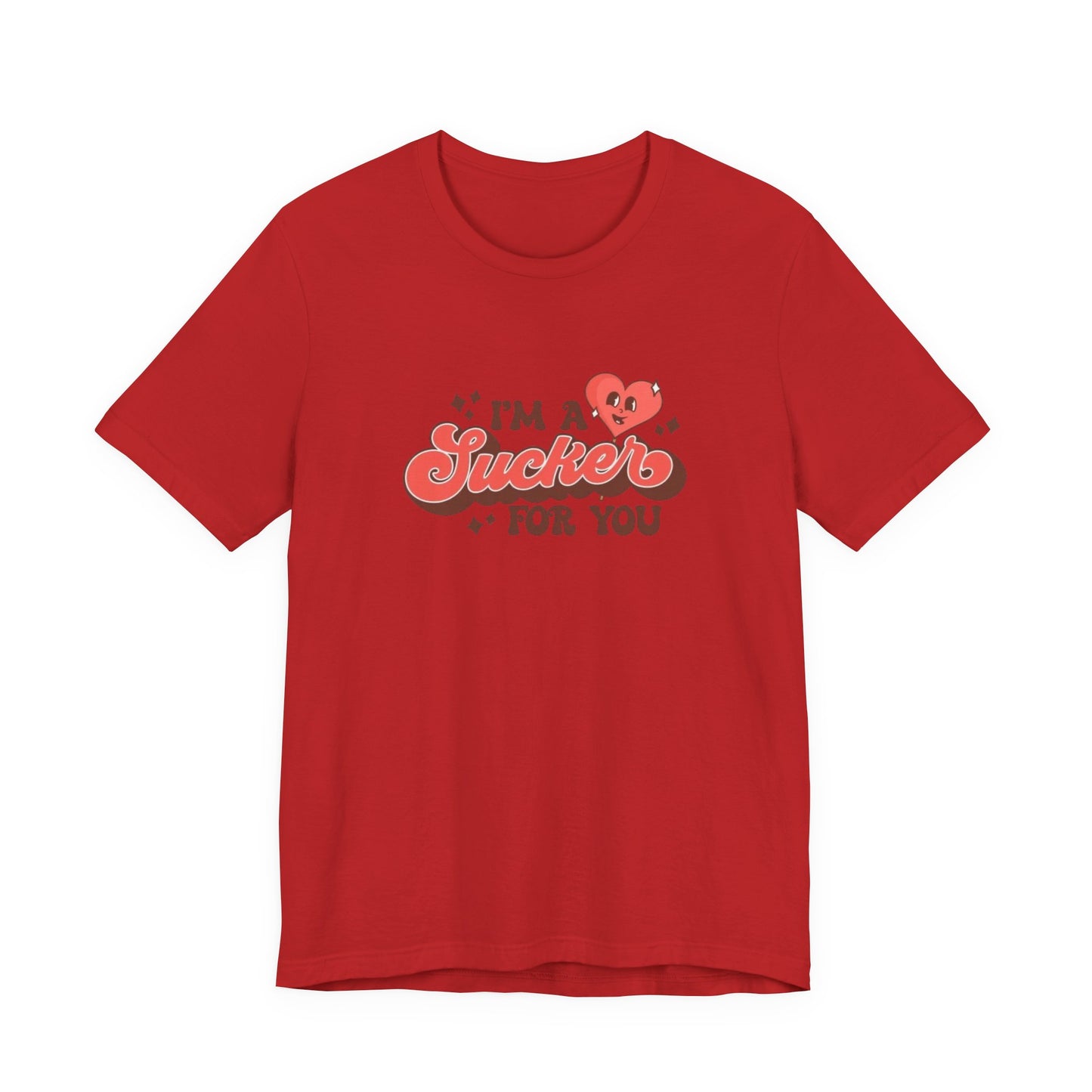 I'm a Sucker for You Tee — Cute Valentine Heart Graphic Shirt