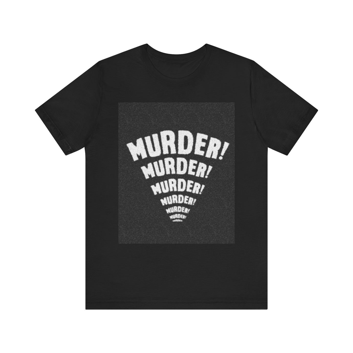 Murder! Unisex Jersey Tee - Bold Graphic T-Shirt for Comic Book Lovers, Festival Outfit, Edgy Gift, Halloween Style, Statement Shirt