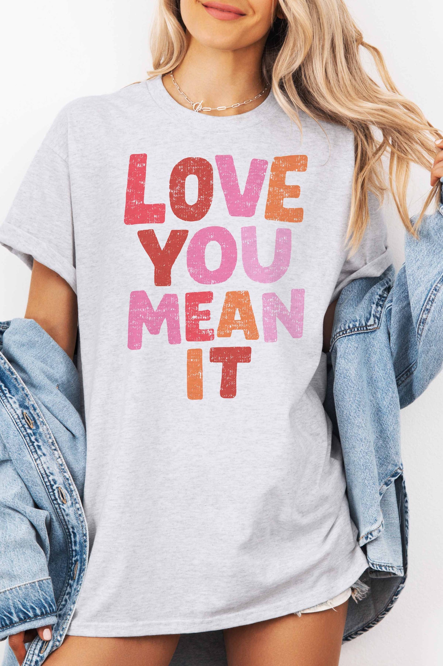 LOVE YOU MEAN IT OVERSIZED TEE