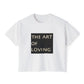 The Art of Loving Boxy Tee — Women's Graphic Crop T-Shirt