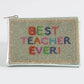 Best Teacher Ever Pave Coin Purse