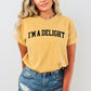 I'm A Delight, Funny, Minimal, Sassy, Aesthetic, Meme Shirt